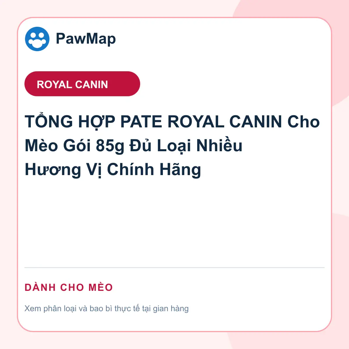 Ảnh sản phẩm TỔNG HỢP PATE ROYAL CANIN Cho Mèo Gói 85g Đủ Loại Nhiều Hương Vị Chính Hãng